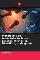 Mecanismo de termotolerância no algodão através da identificação de genes