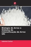 Sukamal Sarkar - Biologia do Arroz e Sistema de Intensificação do Arroz SRI, Övrigt