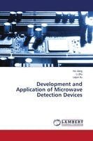 Hui Jiang, Li Zhu, Leijun Xu - Development and Application of Microwave Detection Devices, Häftad