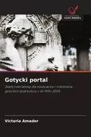 Victoria Amador - Gotycki portal, Häftad. Tillgänglighet: Lägg i varukorg