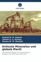 Gebreil M M Gebreil, Yasmin G a Kortam, Hassan M M Mustafa - Kritische Mineralien und globale Macht, Häftad