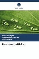 Annil Dhingra, Satyabrat Banerjee, Nidhi Malik - Restdentin-Dicke, Häftad