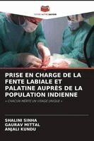 Shalini Sinha, Gaurav Mittal, Anjali Kundu - Prise En Charge de la Fente Labiale Et Palatine Auprès de la Population Indienne, Häftad