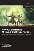 Artykul autorstwa Mithuna Chakraborty'ego