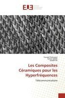 Youssef Ouhassan, Sanae Habibi, Seddik Bri - Les Composites Céramiques pour les Hyperfréquences, Häftad. Tillgänglighet: Lägg i varukorg