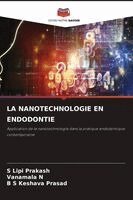 S Lipi Prakash, Vanamala N, B S Keshava Prasad - Nanotechnologie En Endodontie, Häftad. Tillgänglighet: Lägg i varukorg