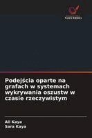 Ali Kaya, Sara Kaya - Podejścia oparte na grafach w systemach wykrywania oszustw w czasie rzeczywistym, Häftad. Tillgänglighet: Lägg i varukorg