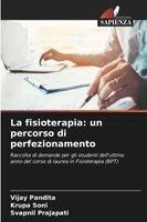 Vijay Pandita, Krupa Soni, Svapnil Prajapati - fisioterapia, Häftad