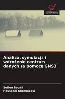 Analiza, symulacja i wdrożenie centrum danych za pomocą GNS3
