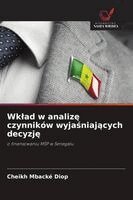 Cheikh Mbacké Diop - Wklad w analizę czynników wyjaśniających decyzję, Häftad