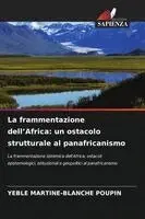 Yéble Martine-Blanche Poupin - frammentazione dell'Africa, Häftad. Tillgänglighet: Lägg i varukorg
