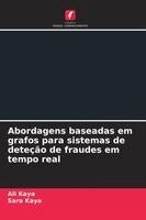 Ali Kaya, Sara Kaya - Abordagens baseadas em grafos para sistemas de deteção de fraudes em tempo real, Häftad. Tillgänglighet: Lägg i varukorg