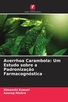 Himanshi Kumari, Anurag Mishra - Averrhoa Carambola, Häftad