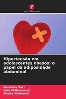 Moushira Zaki, Hala El-Bassyouni, Shams Kholoussi - Hipertensão em adolescentes obesos, Häftad. Tillgänglighet: Lägg i varukorg