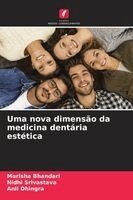 Marisha Bhandari, Nidhi Srivastava, Anil Dhingra - Uma nova dimensão da medicina dentária estética, Häftad