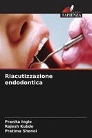 Pranita Ingle, Rajesh Kubde, Pratima Shenoi - Riacutizzazione endodontica, Häftad. Tillgänglighet: Lägg i varukorg