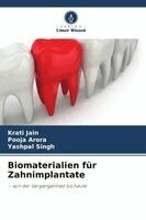 Krati Jain, Pooja Arora, Yashpal Singh - Biomaterialien für Zahnimplantate, Häftad