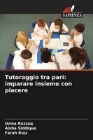 Uzma Razzaq, Aisha Siddique, Farah Riaz - Tutoraggio tra pari, Häftad. Tillgänglighet: Lägg i varukorg