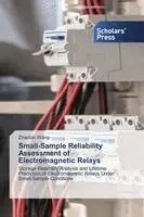 Zhaobin Wang - Small-Sample Reliability Assessment of Electromagnetic Relays, Häftad. Tillgänglighet: Lägg i varukorg