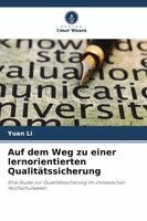 Yuan Li - Auf dem Weg zu einer lernorientierten Qualitätssicherung, Häftad