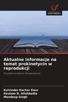 Kulvinder Kochar Kaur, Gautam N Allahbadia, Mandeep Singh - Aktualne informacje na temat prokinetycin w reprodukcji, Häftad. Tillgänglighet: Lägg i varukorg