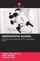 Maria Maryam Taj, Rishi Manan, Saumya Vats - Endodontia Guiada, Häftad. Tillgänglighet: Lägg i varukorg