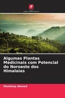 Mushtaq Ahmed - Algumas Plantas Medicinais com Potencial do Noroeste dos Himalaias, Häftad. Tillgänglighet: Lägg i varukorg