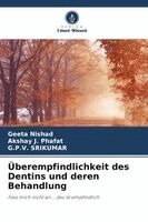 Geeta Nishad, Akshay J Phafat, G P V Srikumar - Überempfindlichkeit des Dentins und deren Behandlung, Häftad. Tillgänglighet: Lägg i varukorg