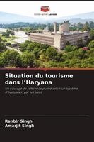 Ranbir Singh, Amarjit Singh - Situation du tourisme dans l'Haryana, Häftad