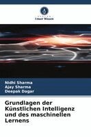 Nidhi Sharma, Ajay Sharma, Deepak Dagar - Grundlagen der Künstlichen Intelligenz und des maschinellen Lernens, Häftad. Tillgänglighet: Lägg i varukorg