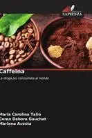 Maria Carolina Talio, Caren Gauchat, Mariano Acosta - Caffeina, Häftad. Tillgänglighet: Lägg i varukorg