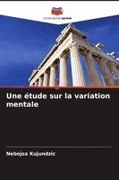 Nebojsa Kujundzic - étude sur la variation mentale, Häftad. Tillgänglighet: Lägg i varukorg