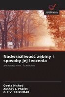 Geeta Nishad, Akshay J Phafat, G P V Srikumar - Nadwrażliwośc zębiny i sposoby jej leczenia, Häftad. Tillgänglighet: Lägg i varukorg