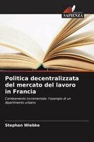 Politica decentralizzata del mercato del lavoro in Francia