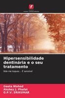 Geeta Nishad, Akshay J Phafat, G P V Srikumar - Hipersensibilidade dentinária e o seu tratamento, Häftad. Tillgänglighet: Lägg i varukorg