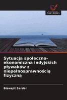 Biswajit Sardar - Sytuacja spoleczno-ekonomiczna indyjskich plywaków z niepelnosprawnością fizyczną, Häftad