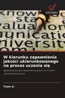 Yuan Li - W kierunku zapewnienia jakości ukierunkowanego na proces uczenia się, Häftad