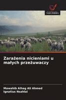 Mawahib Alhag Ali Ahmed, Ignatius Nsahlai - Zarażenia nicieniami u malych przeżuwaczy, Häftad. Tillgänglighet: Lägg i varukorg