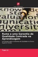 Yuan Li - Rumo a uma Garantia de Qualidade Centrada na Aprendizagem, Häftad