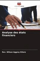 Wilson Aggrey Kitere - Analyse des états financiers, Häftad. Tillgänglighet: Lägg i varukorg