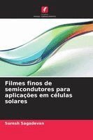 Filmes finos de semicondutores para aplicações em células solares