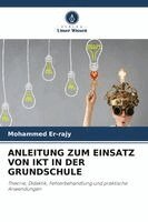 Anleitung Zum Einsatz Von Ikt in Der Grundschule