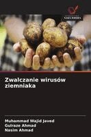 Muhammad Wajid Javed, Gulraze Ahmad, Nasim Ahmad - Zwalczanie wirusów ziemniaka, Häftad