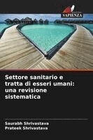 Saurabh Shrivastava, Prateek Shrivastava - Settore sanitario e tratta di esseri umani, Häftad. Tillgänglighet: Lägg i varukorg