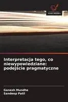 Ganesh Mundhe, Sandeep Patil - Interpretacja tego, co niewypowiedziane, Häftad. Tillgänglighet: Lägg i varukorg