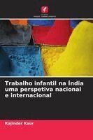 Rajinder Kaur - Trabalho infantil na Índia uma perspetiva nacional e internacional, Häftad. Tillgänglighet: Lägg i varukorg