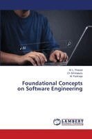 M L Prasad, Ch Srinivasulu, M Padmaja - Foundational Concepts on Software Engineering, Häftad. Tillgänglighet: Lägg i varukorg