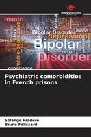 Psychiatric comorbidities in French prisons