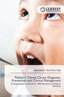 Rahul Mishra, Atul Kumar Singh - Pediatric Dental Caries, Häftad. Tillgänglighet: Lägg i varukorg