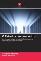Verginia Vedinaș, Diana Danisor - O Estado como encontro, Häftad